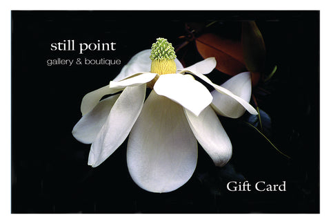 GIFT CARDS, STILL POINT GALLERY & BOUTIQUE